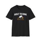 Built Dinking T-Shirt