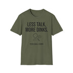 Less Talk T-Shirt