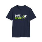 Never Soft T-Shirt