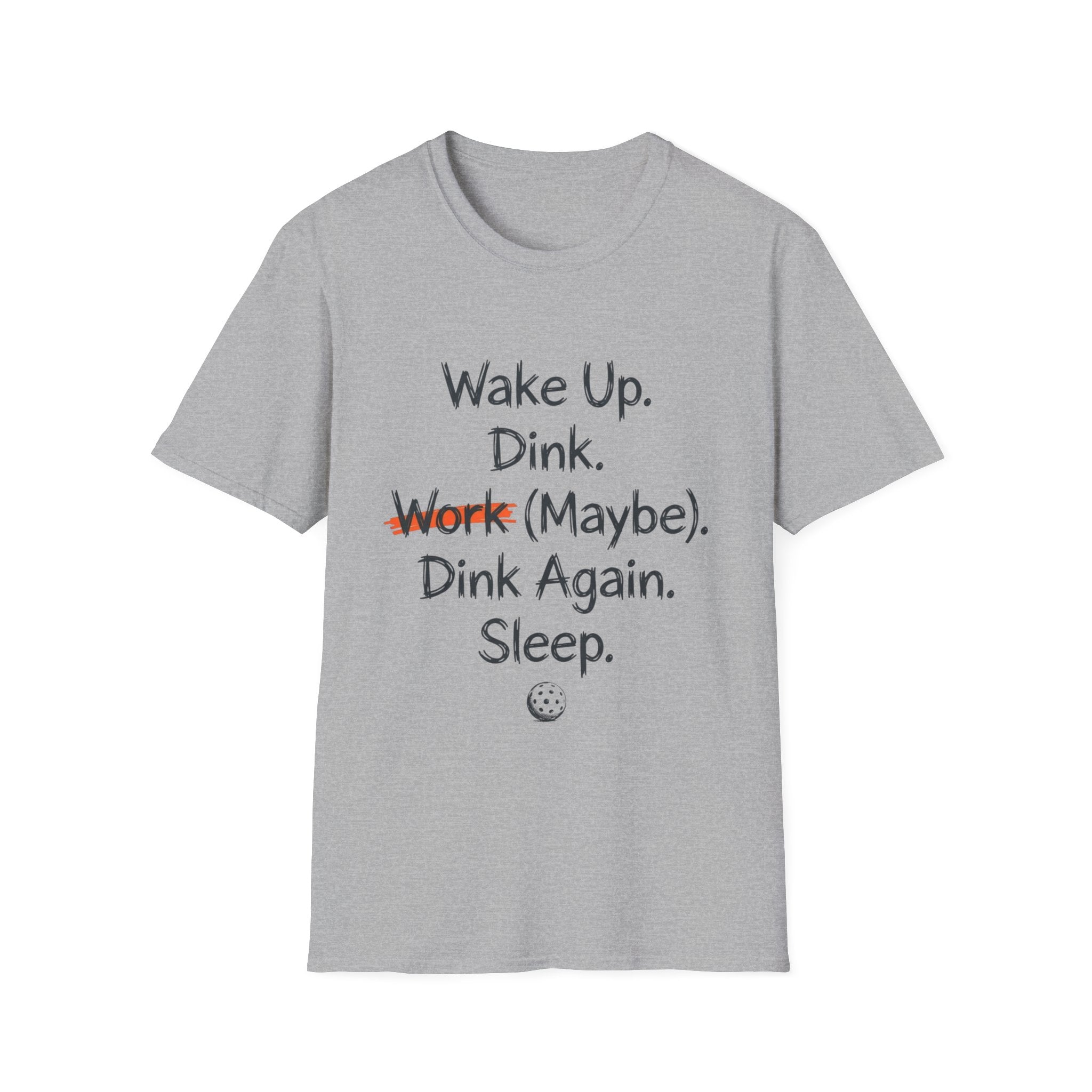 WAKE UP DINK T-SHIRT