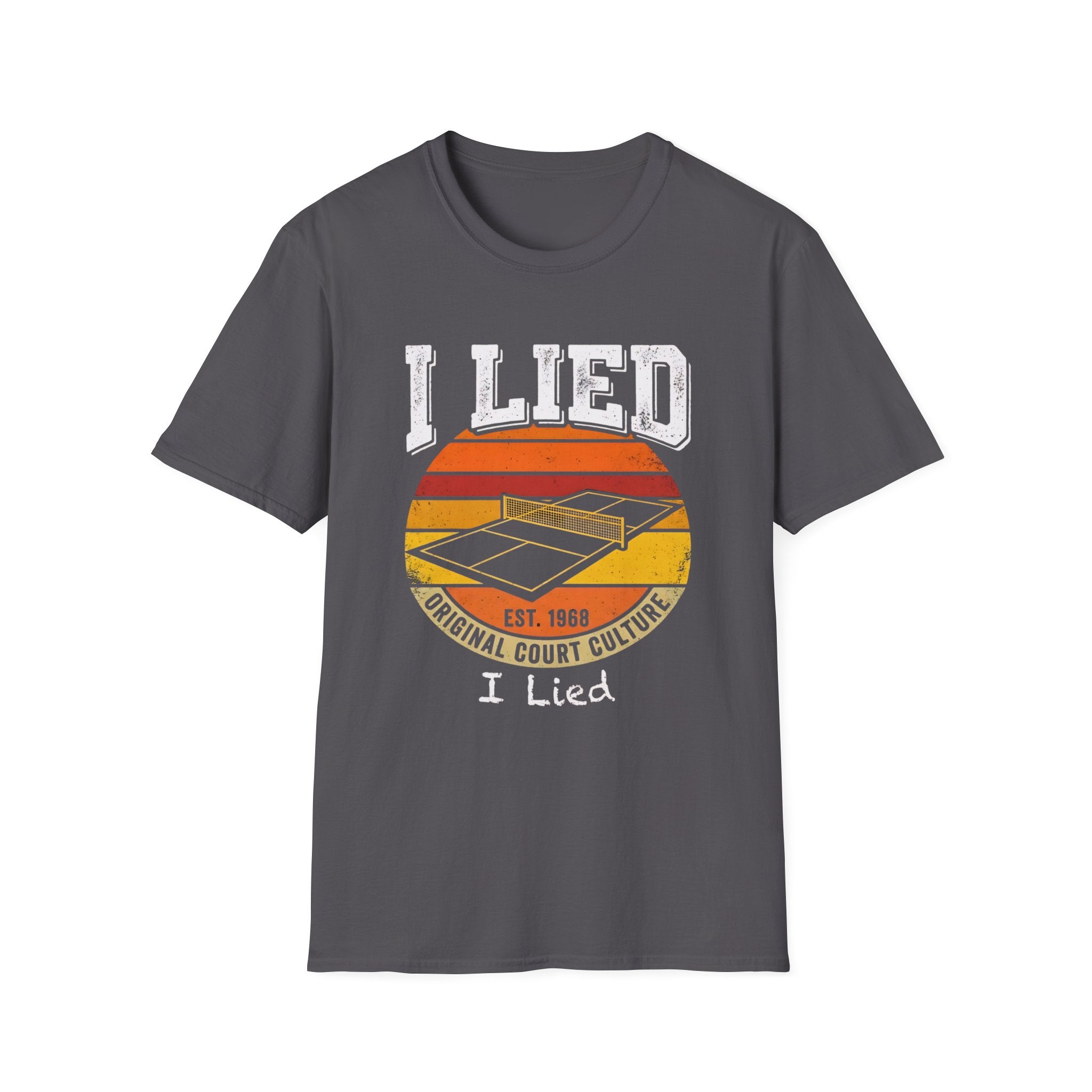 I LIED T-Shirt