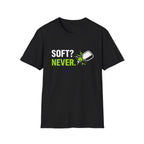 Never Soft T-Shirt