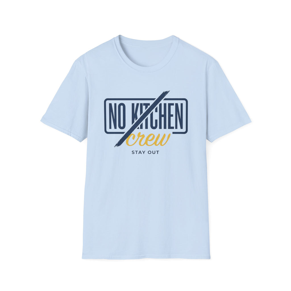 NO KITCHEN  T-Shirt