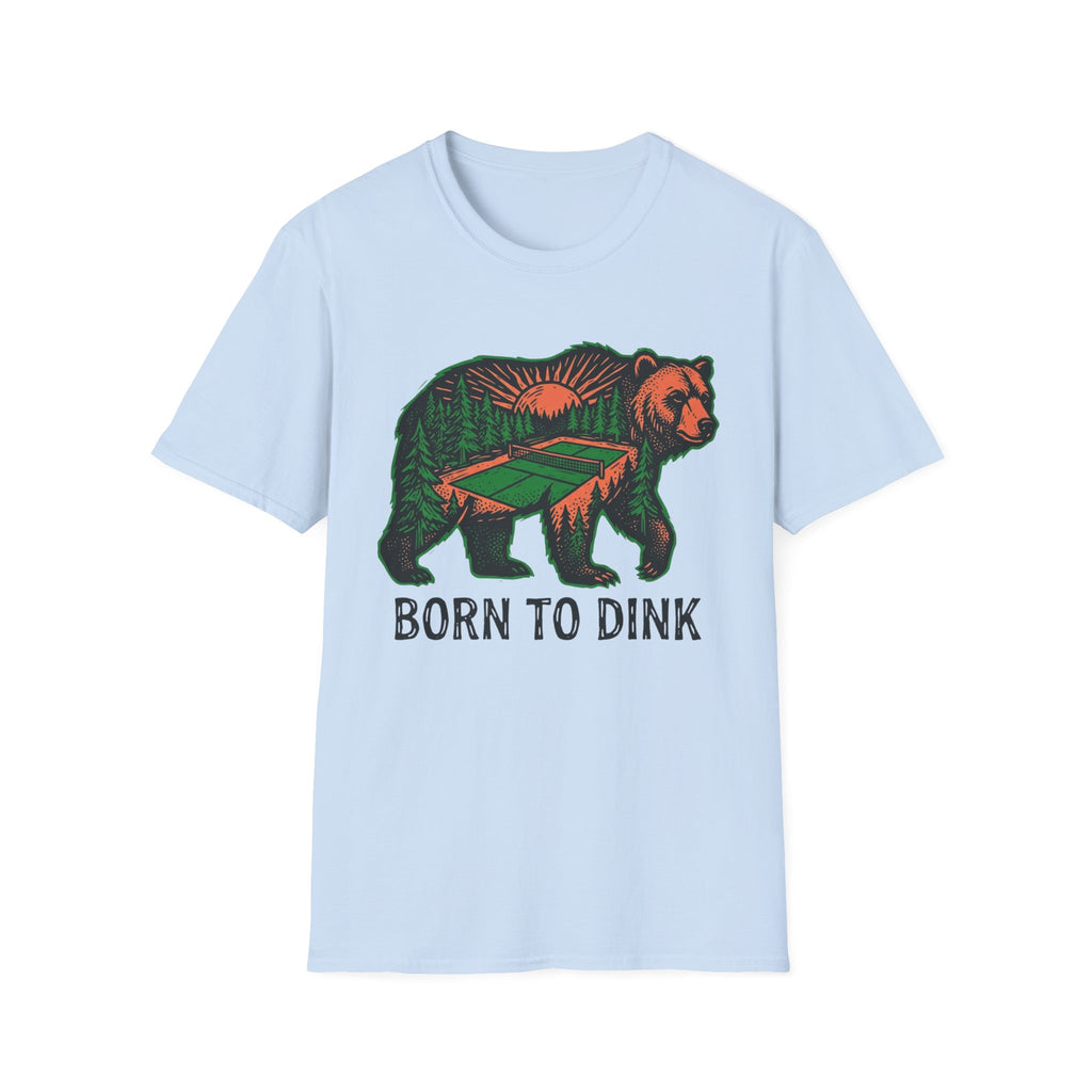 BORN TO DINK T-SHIRT