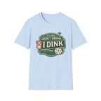 Dink Drink T-Shirt