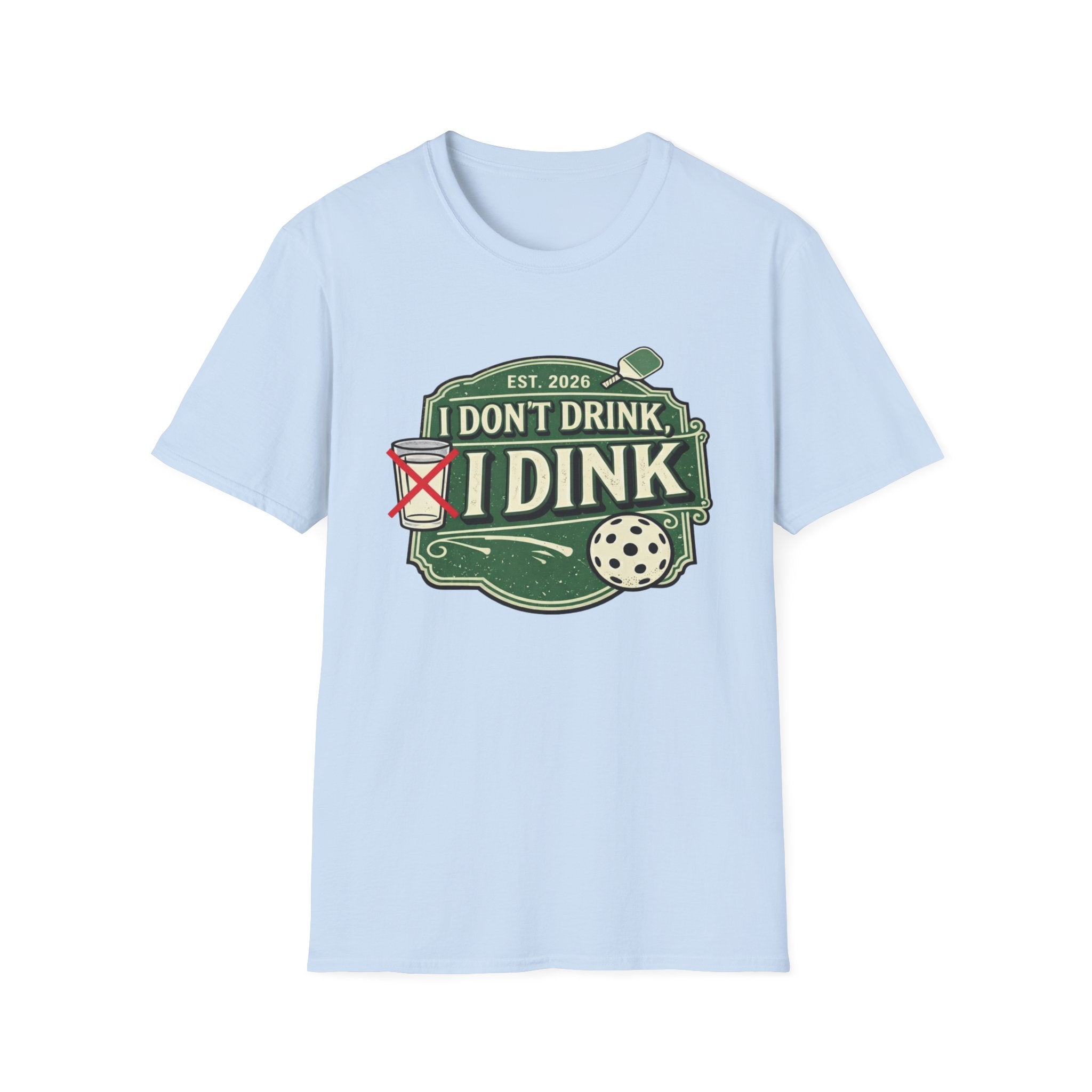 I DONT DRINK T-Shirt