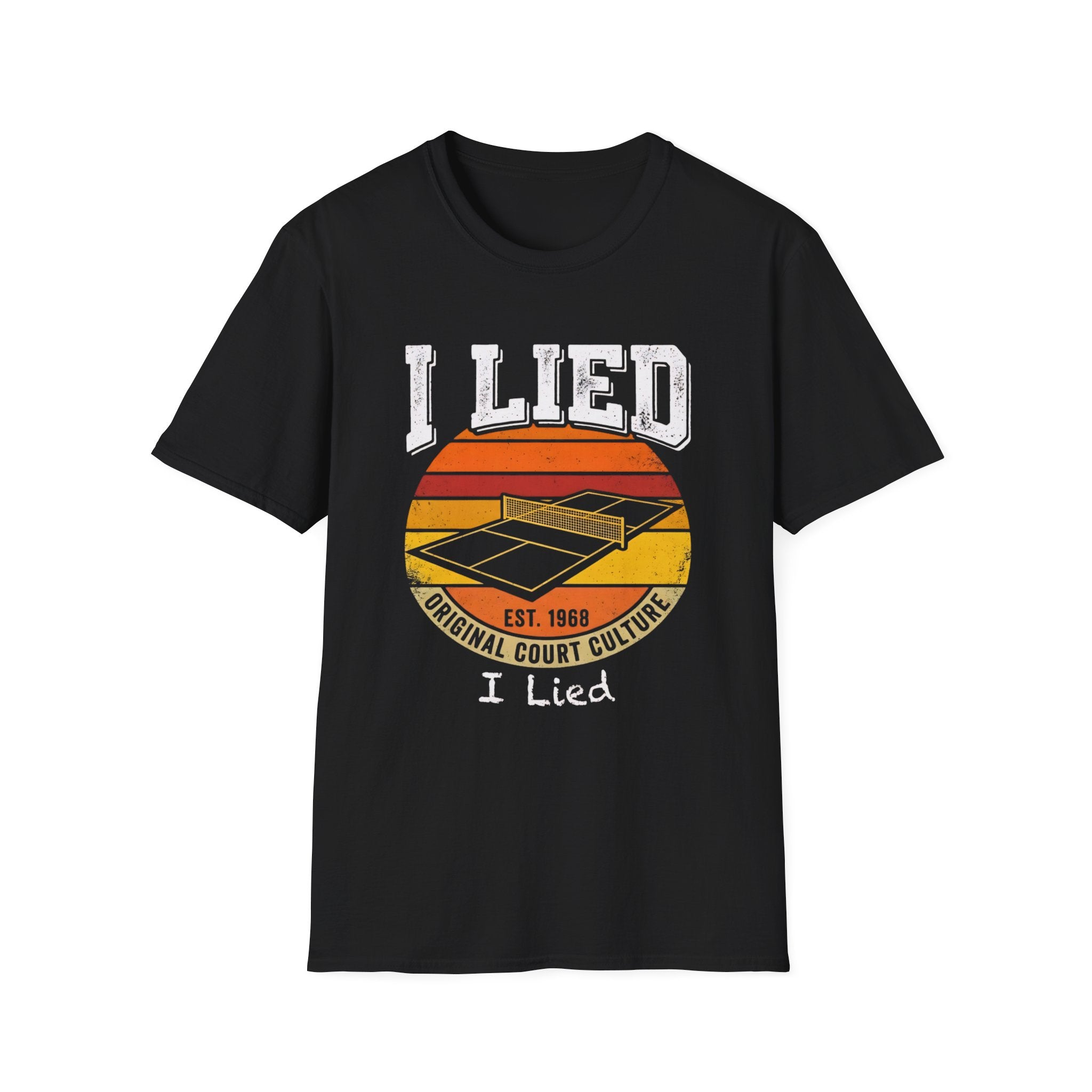 I LIED T-Shirt