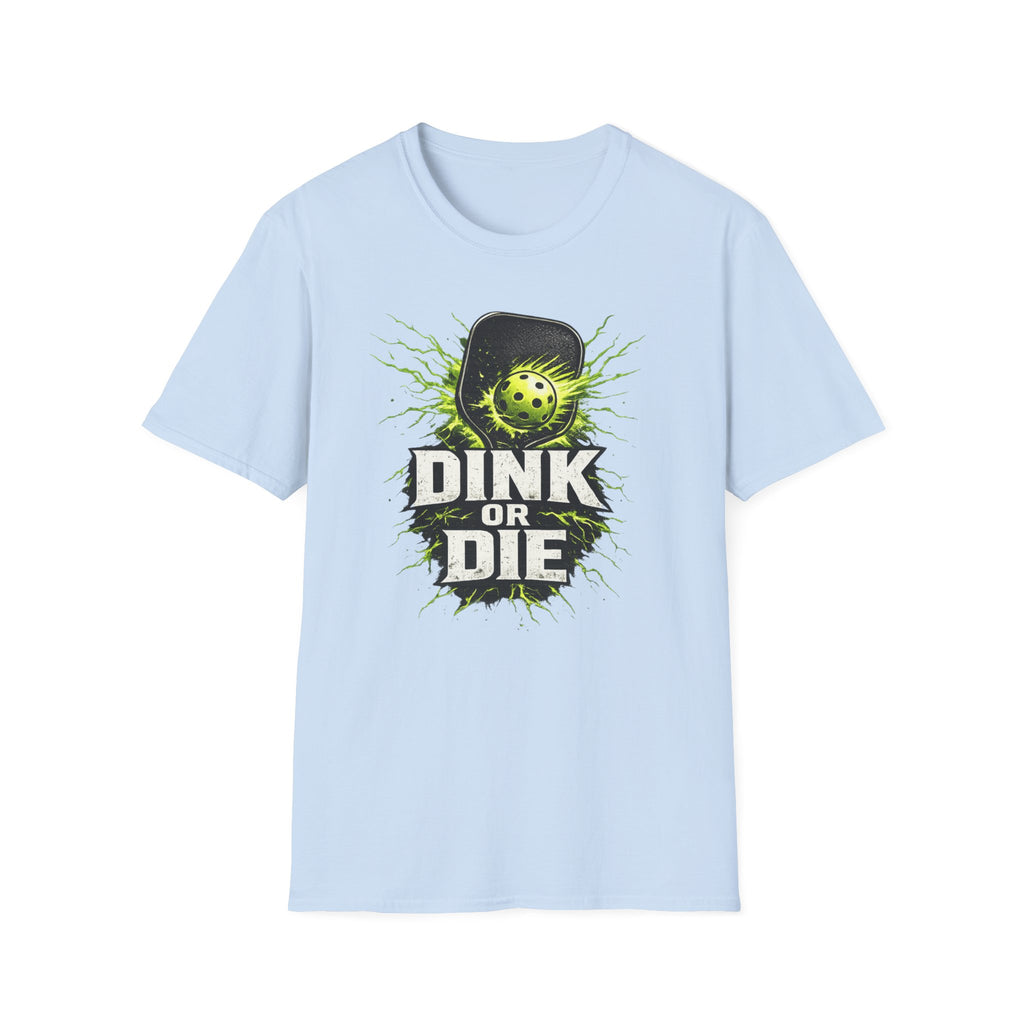 DINK OR DIE T-Shirt