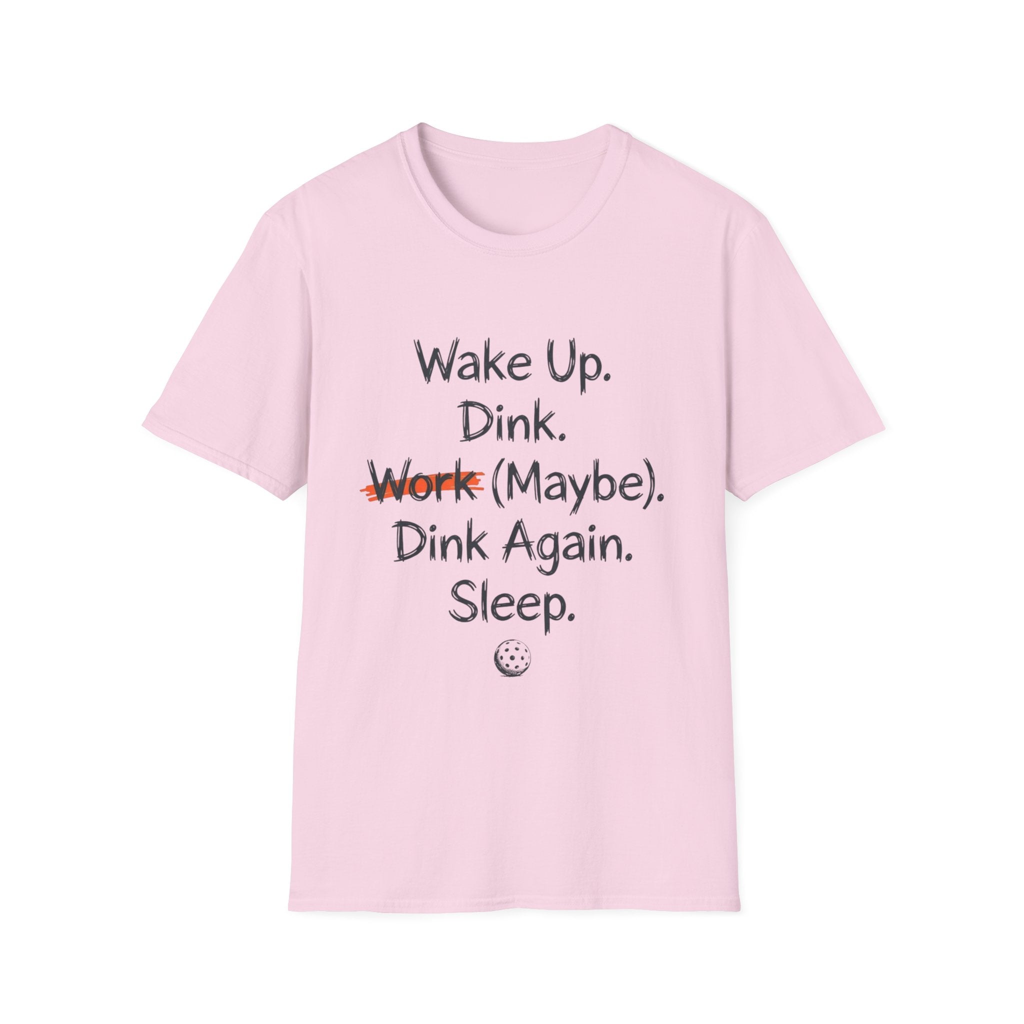 WAKE UP DINK T-SHIRT