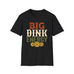 Big Dink T-Shirt