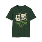 Not Yelling T-Shirt