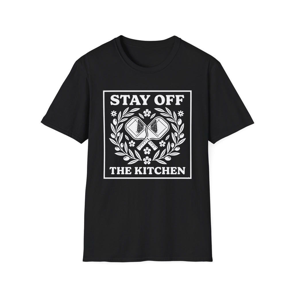 STAY OFF THE KITCHEN T-SHIRT