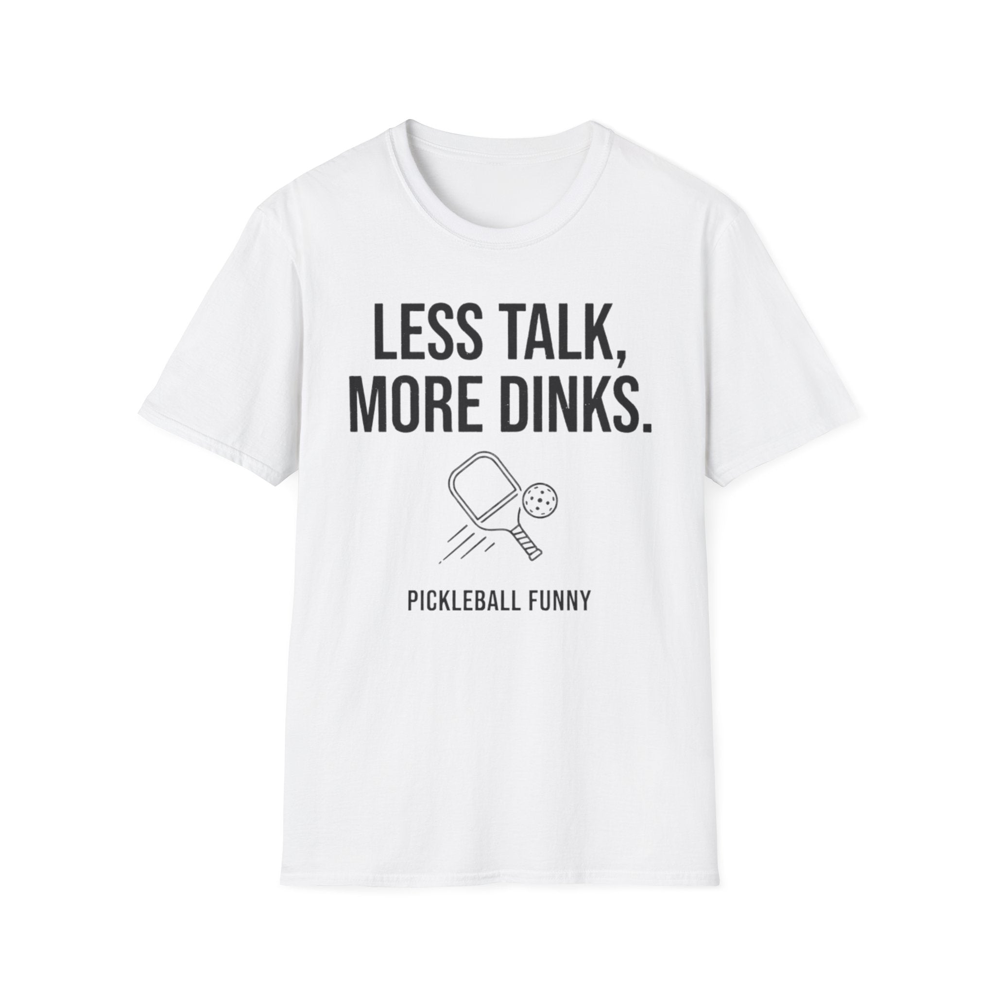 LESS TALK T-Shirt
