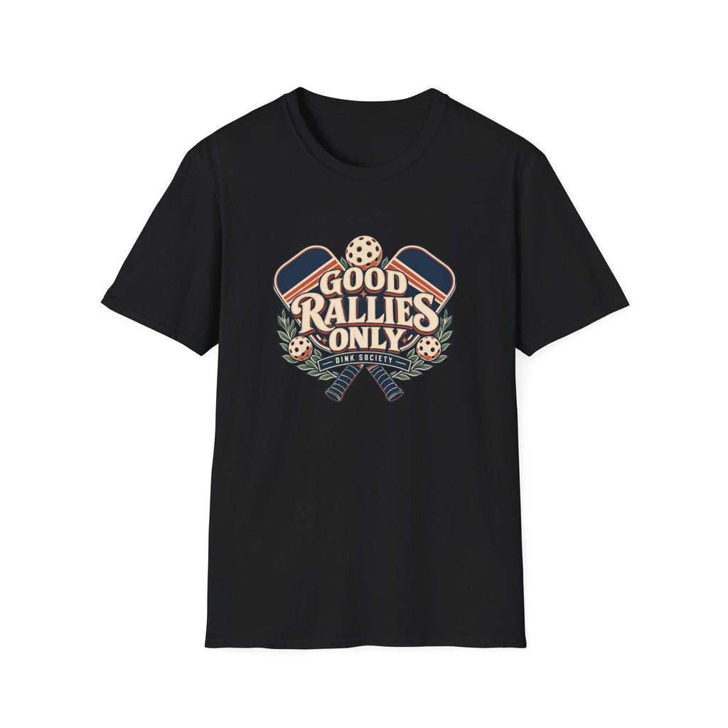 Good Rallies Only T-Shirt
