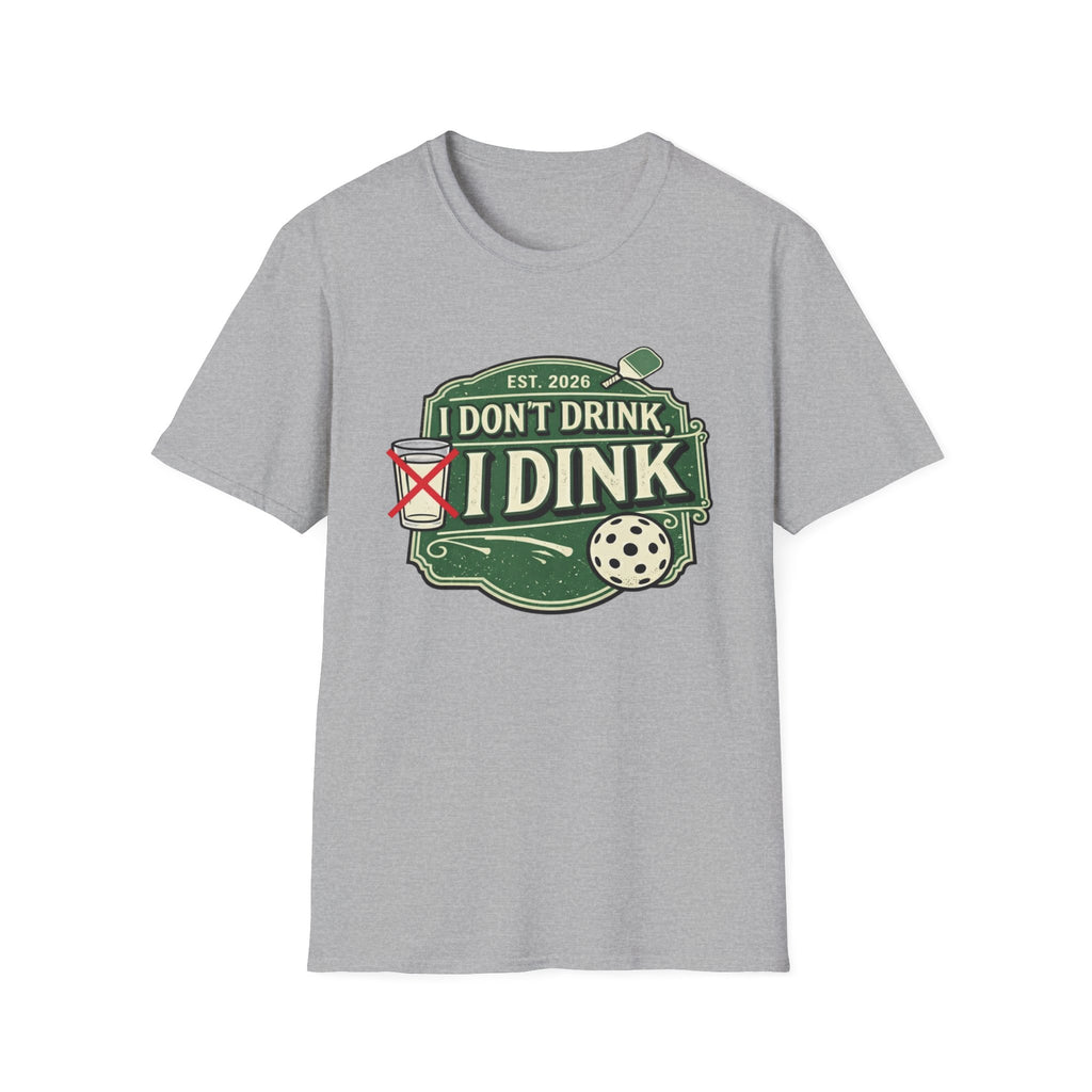 I DONT DRINK T-Shirt