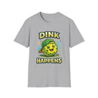 Dink Happens T-Shirt