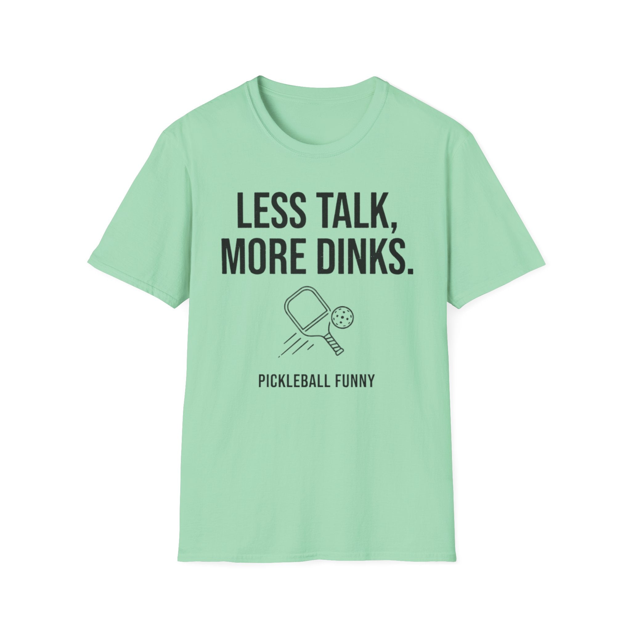 LESS TALK T-Shirt