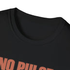 No Pulse Great Touch Halloween Pickleball T-Shirt