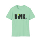 Dink Softly T-Shirt