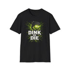 Dink Forever T-Shirt