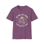 Getting There T-Shirt