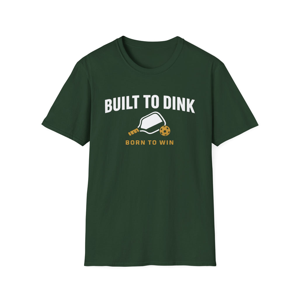 BUILT TO DINK T-Shirt