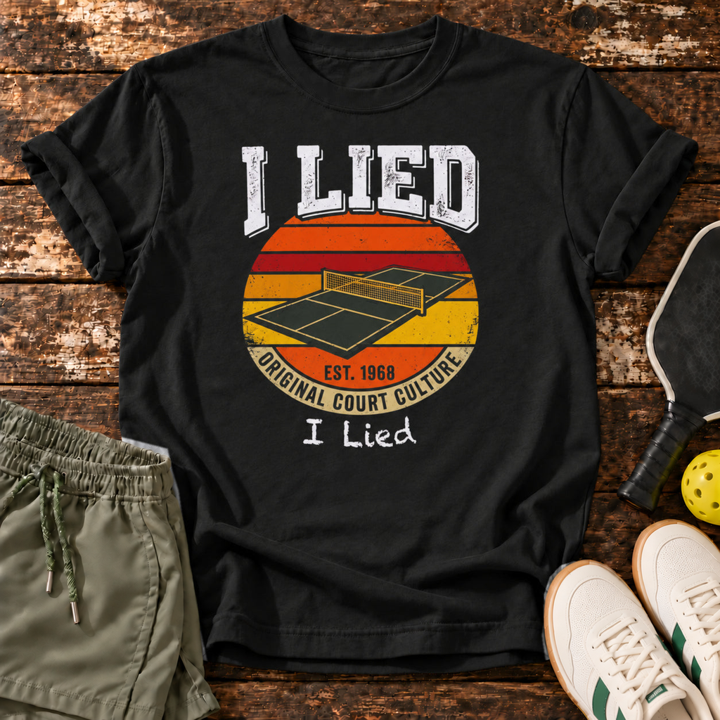 I Lied T-Shirt
