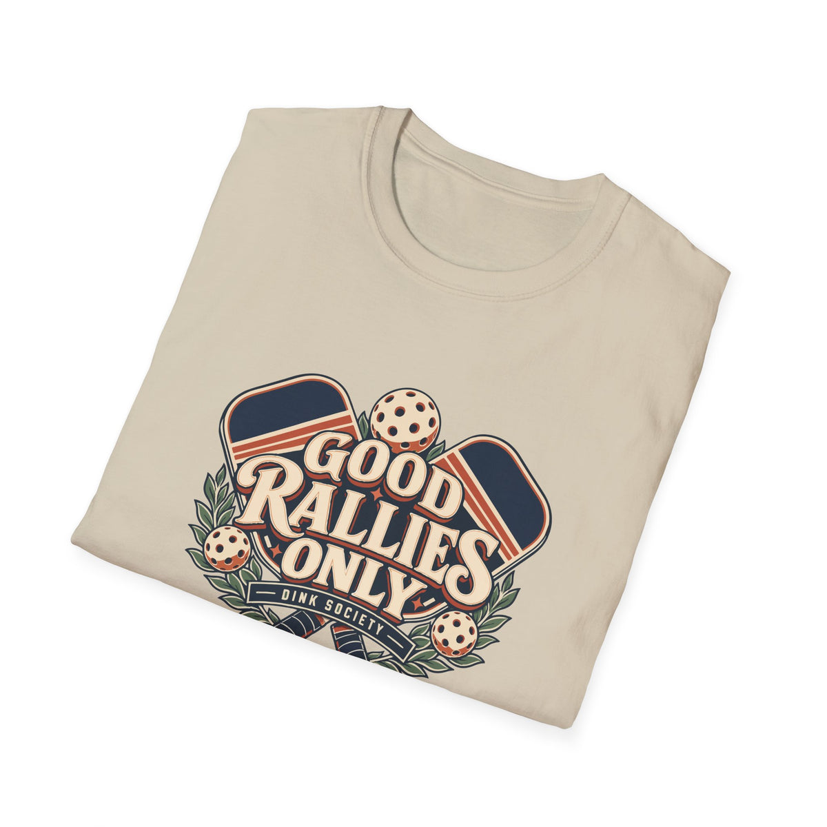 Good Rallies Only T-Shirt
