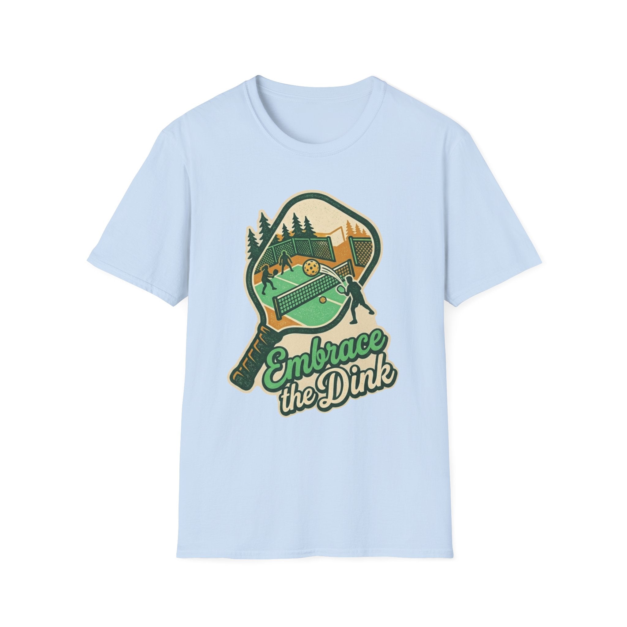 EMBRACE THE DINK T-Shirt