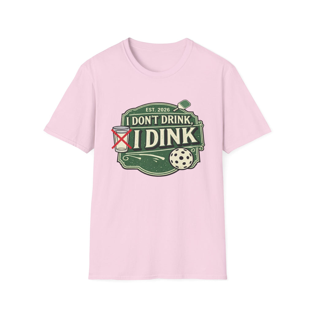 I DONT DRINK T-Shirt
