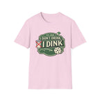 Dink Drink T-Shirt