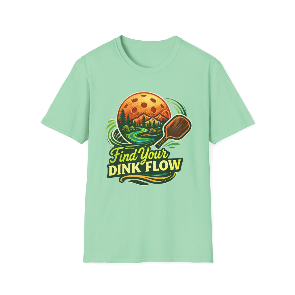 FIND YOU DINK FLOW T-Shirt