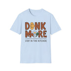 Dink More T-Shirt
