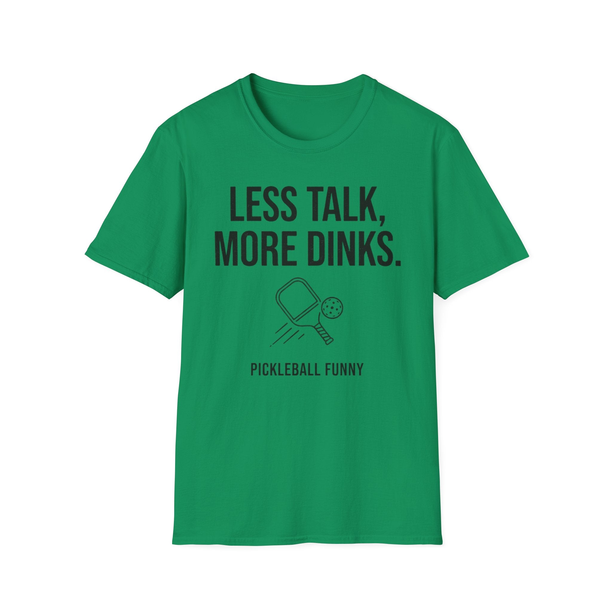 LESS TALK T-Shirt