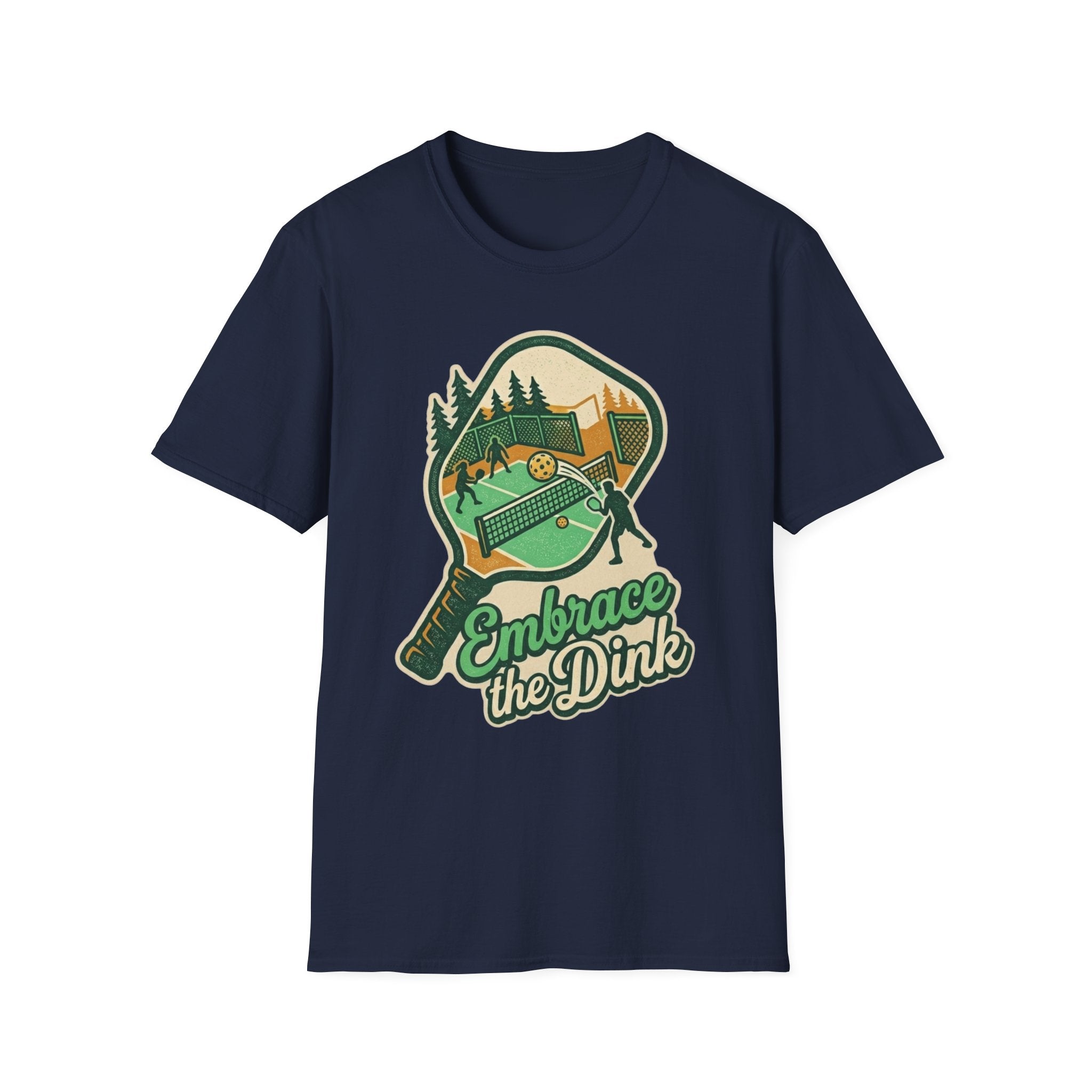 EMBRACE THE DINK T-Shirt