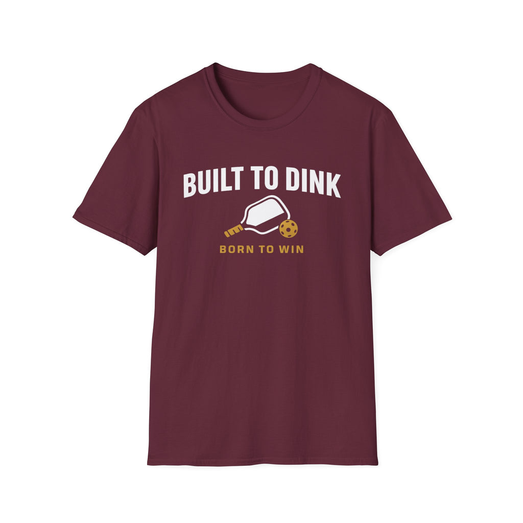 BUILT TO DINK T-Shirt