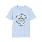 Served Cold T-Shirt