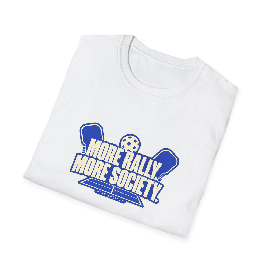 More Rally More Society — Pickleball Tee