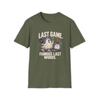 Last Game T-Shirt