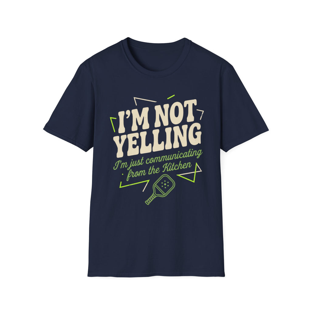 IM NOT YELLING T-Shirt