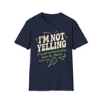 Not Yelling T-Shirt