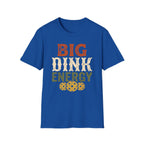 Big Dink T-Shirt