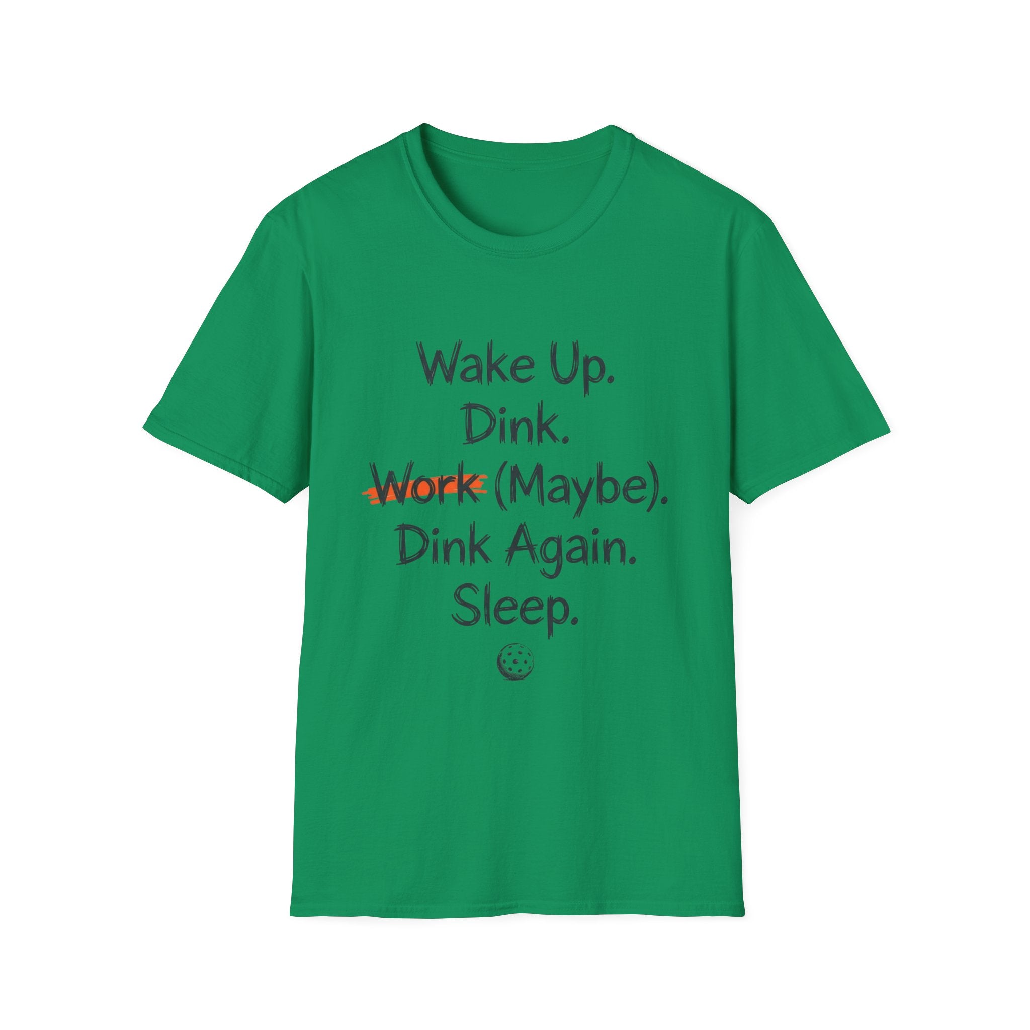 WAKE UP DINK T-SHIRT