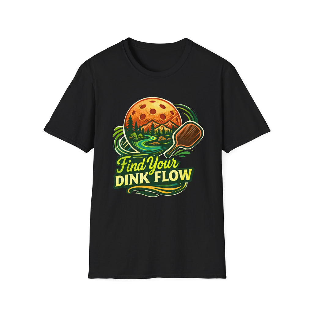 FIND YOU DINK FLOW T-Shirt