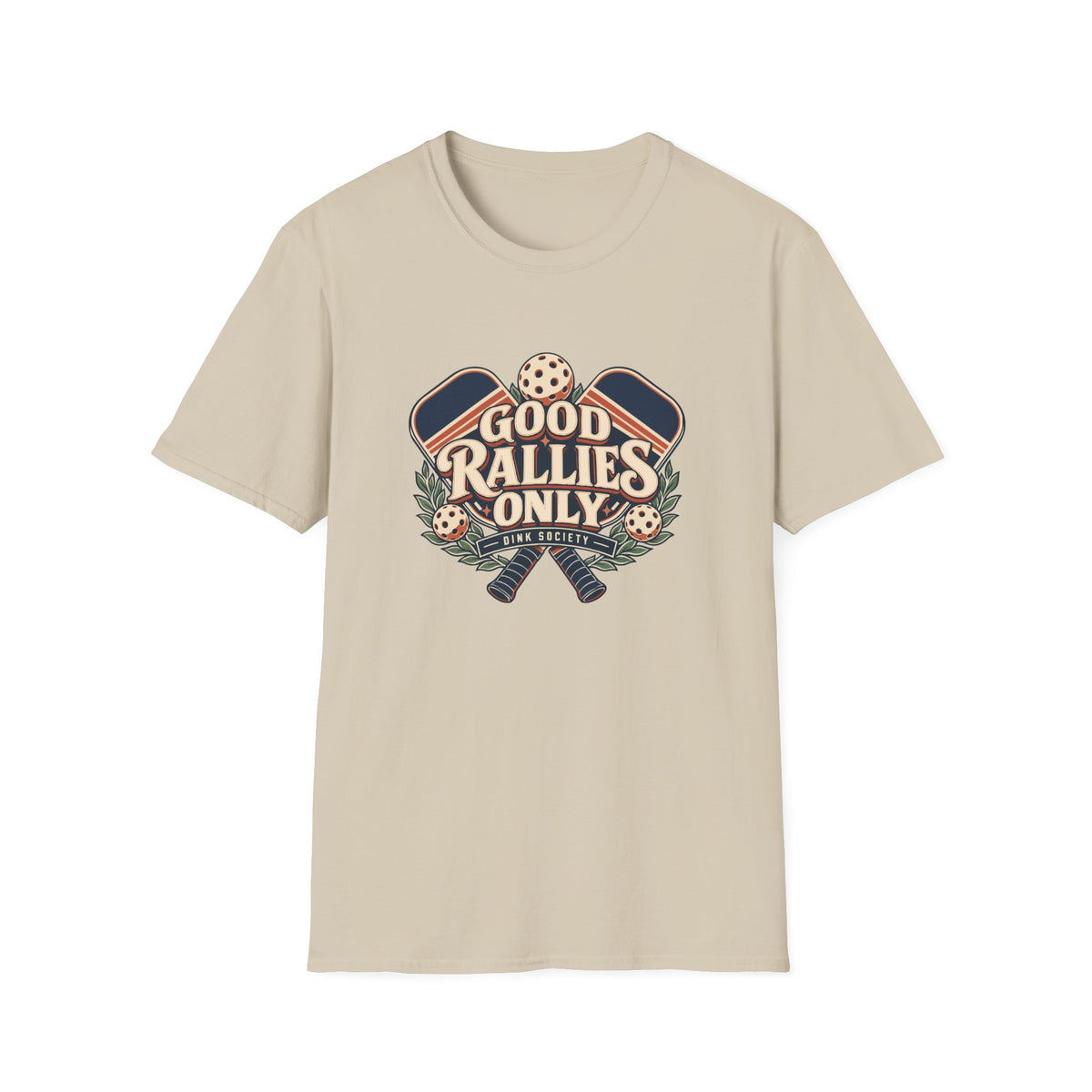 Good Rallies Only T-Shirt