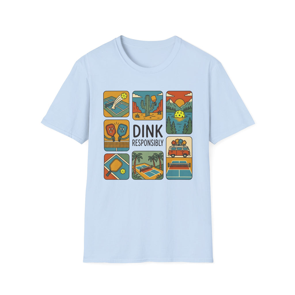 DINK RESPONSIBLY  T-SHIRT