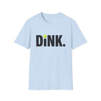 Dink Softly T-Shirt