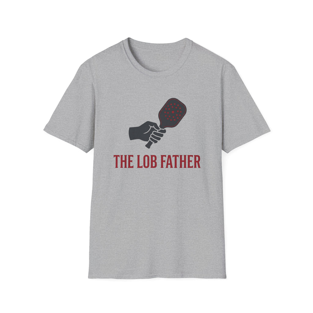 The Lob Father Funny Pickleball T-Shirt for Men &amp; Women