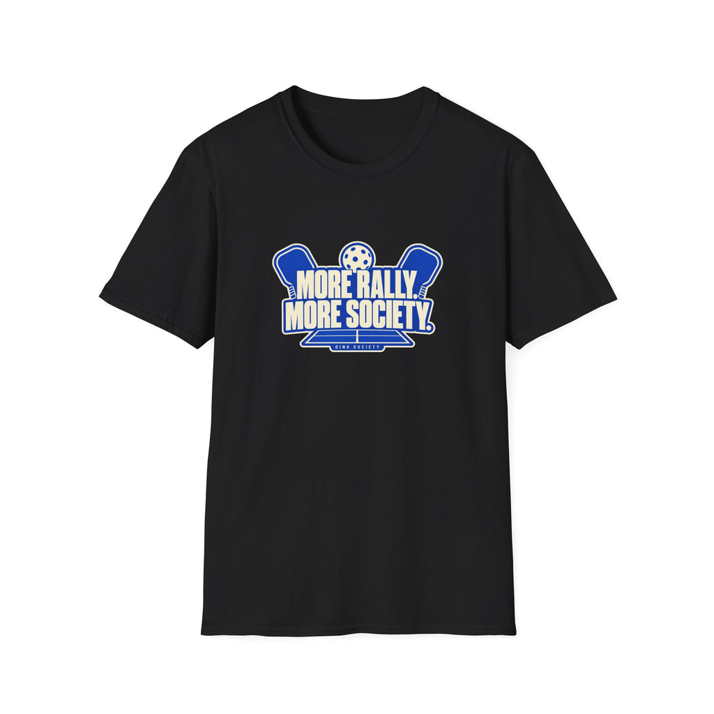 More Rally More Society — Pickleball Tee