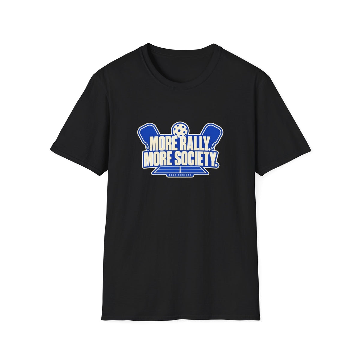 More Rally More Society — Pickleball Tee